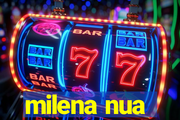 milena nua